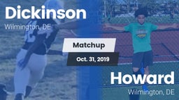 Matchup: Dickinson High vs. Howard  2019
