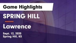 SPRING HILL  vs Lawrence  Game Highlights - Sept. 12, 2020
