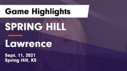 SPRING HILL  vs Lawrence  Game Highlights - Sept. 11, 2021