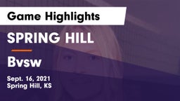 SPRING HILL  vs Bvsw Game Highlights - Sept. 16, 2021
