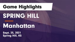 SPRING HILL  vs Manhattan Game Highlights - Sept. 25, 2021