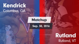 Matchup: Kendrick  vs. Rutland  2016