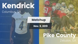 Matchup: Kendrick  vs. Pike County  2019