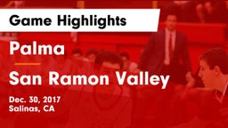 Palma  vs San Ramon Valley  Game Highlights - Dec. 30, 2017