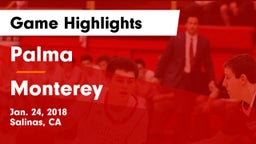 Palma  vs Monterey  Game Highlights - Jan. 24, 2018