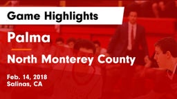 Palma  vs North Monterey County  Game Highlights - Feb. 14, 2018