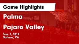 Palma  vs Pajaro Valley Game Highlights - Jan. 5, 2019