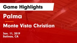 Palma  vs Monte Vista Christian  Game Highlights - Jan. 11, 2019