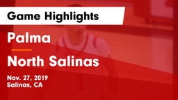 Palma  vs North Salinas  Game Highlights - Nov. 27, 2019