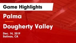 Palma  vs Dougherty Valley  Game Highlights - Dec. 14, 2019