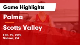 Palma  vs Scotts Valley  Game Highlights - Feb. 25, 2020
