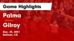 Palma  vs Gilroy  Game Highlights - Dec. 23, 2021