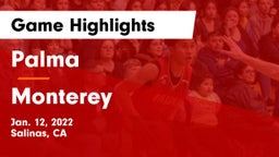 Palma  vs Monterey  Game Highlights - Jan. 12, 2022