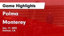 Palma  vs Monterey  Game Highlights - Jan. 17, 2023