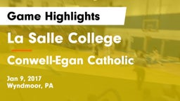 La Salle College  vs Conwell-Egan Catholic  Game Highlights - Jan 9, 2017