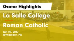 La Salle College  vs Roman Catholic  Game Highlights - Jan 29, 2017