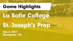 La Salle College  vs St. Joseph's Prep  Game Highlights - Feb 3, 2017