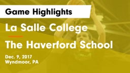 La Salle College  vs The Haverford School Game Highlights - Dec. 9, 2017