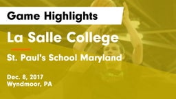 La Salle College  vs St. Paul's School Maryland Game Highlights - Dec. 8, 2017