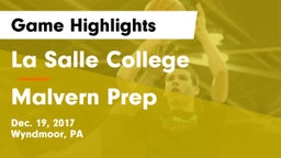 La Salle College  vs Malvern Prep  Game Highlights - Dec. 19, 2017