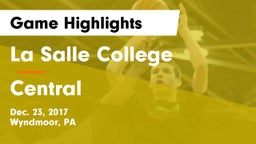 La Salle College  vs Central Game Highlights - Dec. 23, 2017