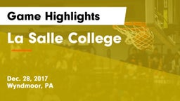 La Salle College  Game Highlights - Dec. 28, 2017