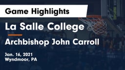 La Salle College  vs Archbishop John Carroll  Game Highlights - Jan. 16, 2021