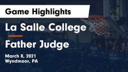 La Salle College  vs Father Judge  Game Highlights - March 8, 2021