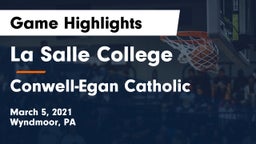 La Salle College  vs Conwell-Egan Catholic  Game Highlights - March 5, 2021