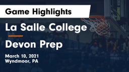 La Salle College  vs Devon Prep  Game Highlights - March 10, 2021