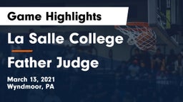 La Salle College  vs Father Judge  Game Highlights - March 13, 2021