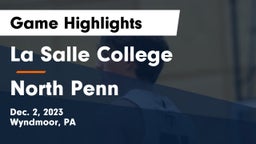 La Salle College  vs North Penn  Game Highlights - Dec. 2, 2023
