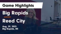 Big Rapids  vs Reed City  Game Highlights - Aug. 29, 2023