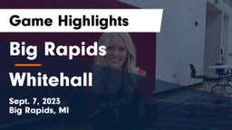 Big Rapids  vs Whitehall  Game Highlights - Sept. 7, 2023