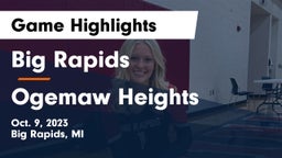 Big Rapids  vs Ogemaw Heights Game Highlights - Oct. 9, 2023