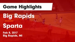 Big Rapids  vs Sparta  Game Highlights - Feb 8, 2017