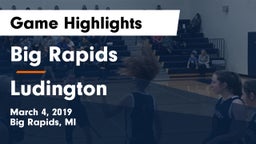 Big Rapids  vs Ludington Game Highlights - March 4, 2019