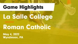La Salle College  vs Roman Catholic  Game Highlights - May 4, 2022