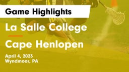 La Salle College  vs Cape Henlopen  Game Highlights - April 4, 2023