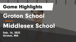 Groton School  vs Middlesex School Game Highlights - Feb. 16, 2022
