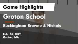 Groton School  vs Buckingham Browne & Nichols  Game Highlights - Feb. 18, 2022
