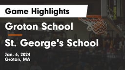 Groton School  vs St. George's School Game Highlights - Jan. 6, 2024