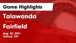 Talawanda  vs Fairfield  Game Highlights - Aug. 30, 2021