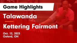 Talawanda  vs Kettering Fairmont Game Highlights - Oct. 12, 2023
