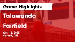 Talawanda  vs Fairfield  Game Highlights - Oct. 16, 2023
