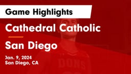 Cathedral Catholic  vs San Diego  Game Highlights - Jan. 9, 2024