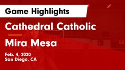 Cathedral Catholic  vs Mira Mesa  Game Highlights - Feb. 4, 2020