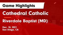 Cathedral Catholic  vs Riverdale Baptist (MD) Game Highlights - Dec. 18, 2021