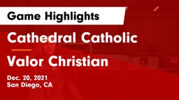 Cathedral Catholic  vs Valor Christian  Game Highlights - Dec. 20, 2021
