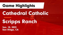 Cathedral Catholic  vs Scripps Ranch Game Highlights - Jan. 10, 2023